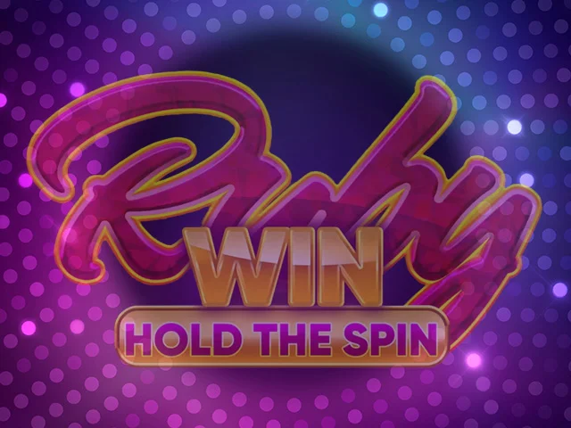 Ruby Win: Hold The Spin